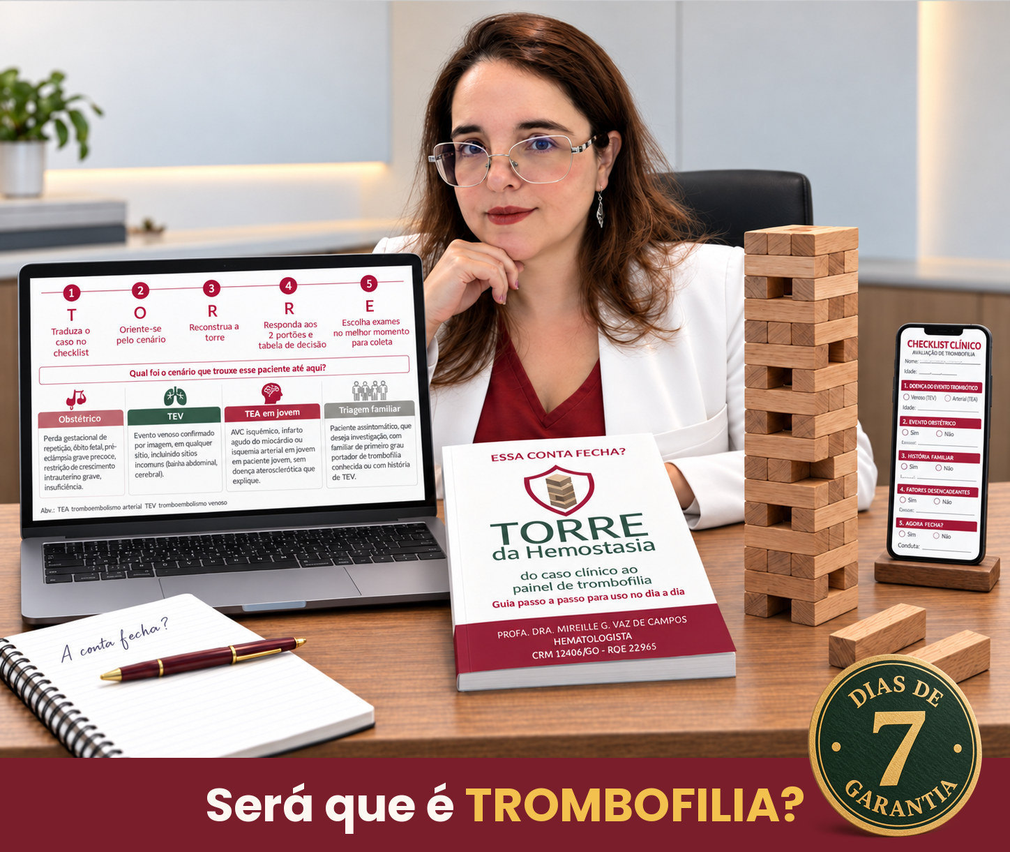 Mesa de consultório com a torre de blocos, notebook com a tela de cenários clínicos, tablet com o checklist e a Dra. Mireille Campos de jaleco.